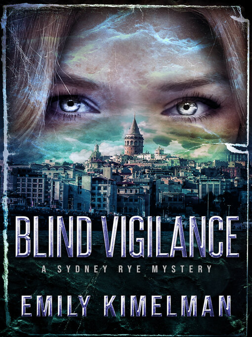 Title details for Blind Vigilance by Emily Kimelman - Available